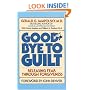 Goodbye to Guilt: Releasing Fear Through Forgiveness: Releasing Fear Through Foregivenss