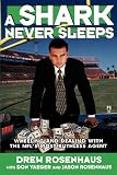 A Shark Never Sleeps: Wheeling and Dealing with the NFL's Most Ruthless Agent