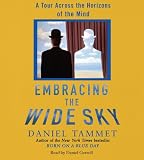 Embracing the Wide Sky: A Tour Across the Horizons of the Mind