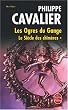 Le Si�cle des chim�res, Tome 1 : Les Ogres du Gange