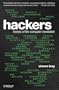 Hackers: Heroes of the Computer Revolution - 25th Anniversary Edition