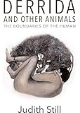 Derrida and other animals : the boundaries of the human