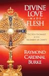 Divine Love Made Flesh: The Holy Euch...