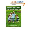 Mommy and Daddy Are Getting Divorced, Helping Children Cope with Divorce