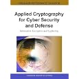 Applied Cryptography for Cyber Security and Defense: Information Encryption and Cyphering