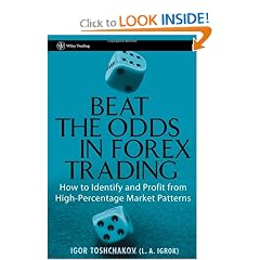 Beat the Odds in Forex Trading: How to Identify and Profit from High Percentage Market Patterns (Wiley Trading)