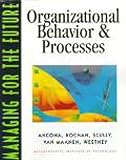 Managing For The Future: Organizational Behavior and Procedures