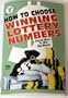 How to Choose Winning Lottery Numbers: Secret Ways to Win Big Money (Globe Mini Mag 925)
