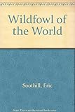 Wildfowl of the world