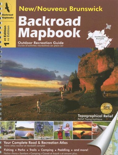 City Travel Guides Discounted  Books : New Brunswick Backroad Mapbook