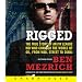 Rigged CD: The True Story of an Ivy League Kid Who Changed the World of Oil, from Wall Street to Dubai