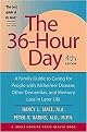 The 36-hour Day (A Family Guide to Caring for People With Alzheimer Disease, Other Dementias, And Memory Loss in Later Life) (Johns Hopkins Press Health Book) (Paperback)