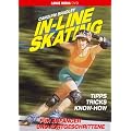 In-Line Skating - F�r Anf�nger und Fortgeschrittene