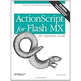 ActionScript for Flash MX: The Definitive Guide, Second Edition ~ Colin Moock