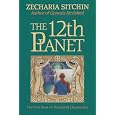 The 12th Planet (Book I) (The First Book of the Earth Chronicles)