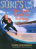 Surf's Up: The Girl's Guide to Surfing
