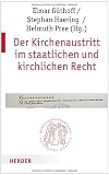 Produkt-Bild: Der Kirchenaustritt im staatlichen und kirchlichen Recht (Quaestiones disputatae)