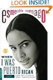 When I Was Puerto Rican: A Memoir (A Merloyd Lawrence Book)