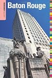 Insiders Guide to Baton Rouge (Insiders Guide Series)
