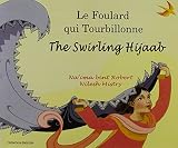 Le foulard qui tourbillonne = the swirling hijaab