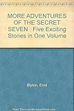 More adventures of the secret seven