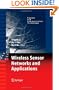 Wireless Sensor Networks and Applications (Signals and Communication Technology)
