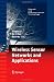 Wireless Sensor Networks and Applications (Signals and Communication Technology)
