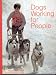 Dogs Working for People (National Geographic Society Books for Young Explorers)