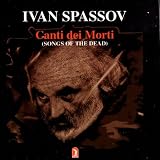 Spassov: Canti Dei Morti