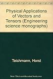 Physical applications of vectors and tensors
