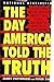 The Day America Told the Truth (Plume)