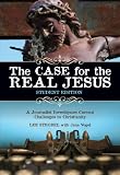 The Case for the Real Jesus---Student Edition: A Journalist Investigates Current Challenges to Christianity (Invert)