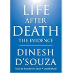 Life After Death: The Evidence (Library Edition)