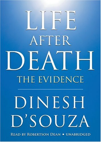 Life After Death: The Evidence (Library Edition)