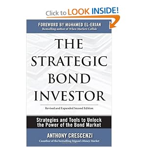 The Strategic Bond Investor: Strategies and Tools to Unlock the Power of the Bond Market by Anthony Crescenzi and Mohamed El-Erian