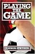 Playing the Game