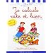 Je calcule vite et bien avec Sami et Julie : Du CP au CE2