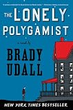The Lonely Polygamist: A Novel