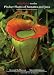 Field Guide to the Pitcher Plants of Sumatra and Java
