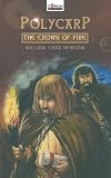Polycarp Crown Of Fire (Torchbearers)