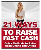 21 Ways To Raise Fast Cash