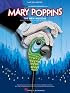 MARY POPPINS: SELECTIONS FROM THE BROADWAY MUSICAL (Piano Vocal Selections)