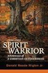 Spirit Warrior: Journals of a Christi...