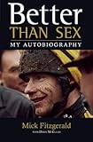 Better than sex : my autobiography