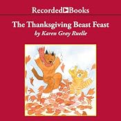 The Thanksgiving Beast Feast: A Harry & Emily Adventure | [Karen Gray Ruelle]