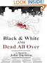 Black and White and Dead All Over (Thorndike Core)