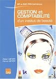 Gestion et comptabilité d un institut de beauté BP et Bac Pro Esthétique, parfumerie, beauté