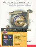 Electronic Commerce: With PowerWeb Passcode Card: Security, Risk Management, and Control