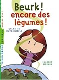 Beurk ! encore des légumes
