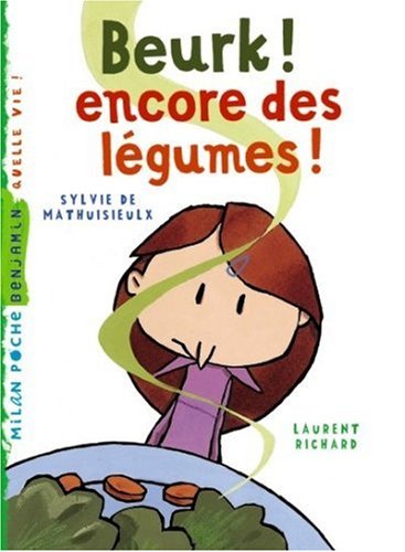 Beurk ! encore des légumes